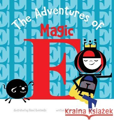 The Adventures of Magic E Lauren Tuttle Hazel Quintanilla Yip Jar Design 9781952954733 Storybook Genius, LLC - książka