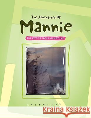 The Adventures Of Mannie Jbsteczak 9781436367080 Xlibris Corporation - książka