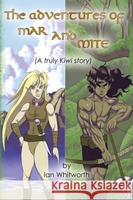 The adventures of Mar and Mite Whitworth, Ian 9781484813256 Createspace - książka