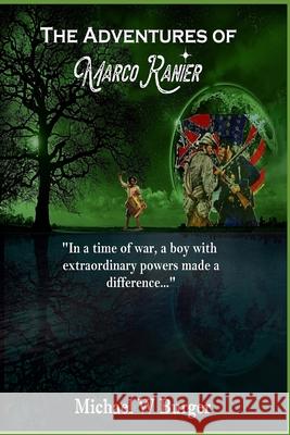 The Adventures of Marco Ranier Michael W Burger   9798590848331 Independently Published - książka