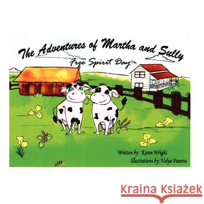 The Adventures of Martha and Sully MS Karen a. Wright Karen Wright Valya Paneva 9781463720698 Createspace - książka