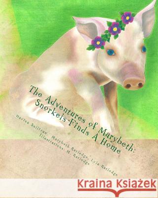 The Adventures of Marybeth: Snorkel's Finds A Home Rutledge, M. 9781480031913 Createspace - książka