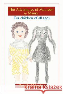 The Adventures of Maureen & Maury: For children of all ages! Hardy, Emelia J. 9780595295364 iUniverse - książka