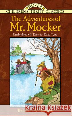 The Adventures of Mr. Mocker Thornton W. Burgess Harrison Cady 9780486481012 Dover Publications Inc. - książka