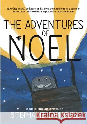 The Adventures of Mr. Noel Stephanie Campbell 9781952816383 Touchpoint Press - książka