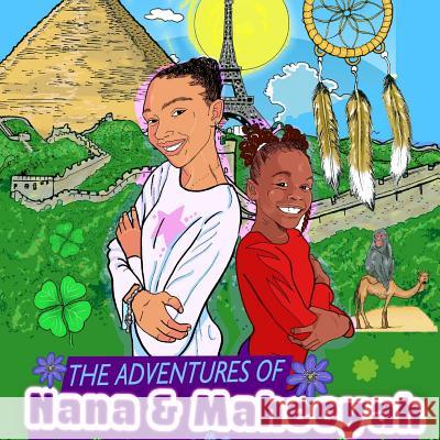 The Adventures of Nana & Maheeyah Pt.1 Nyamka Youssef Maheeyah Youssef 9781329716063 Lulu.com - książka