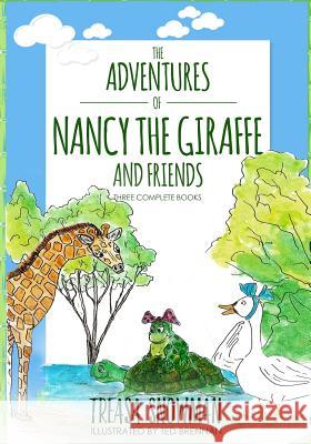 The Adventures of Nancy the Giraffe and Friends Treasa Snowman Ted Brennan 9780998727103 Treasa Snowman - książka