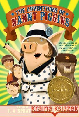 The Adventures of Nanny Piggins R. A. Spratt Dan Santat 9780316068185 Little, Brown Books for Young Readers - książka