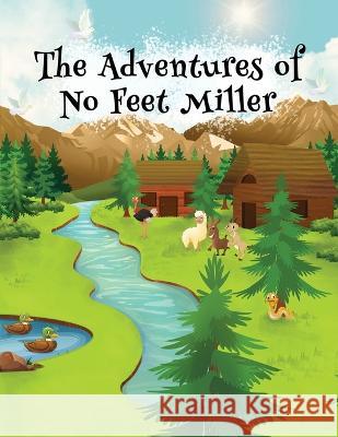 The Adventures of No Feet Miller Phyllis Glisan   9781955603164 Readersmagnet LLC - książka