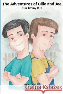 The Adventures of Ollie and Joe: Run Jimmy Run Brunton, Dean, Denton, Gillian 9798267438131 Independently Published - książka