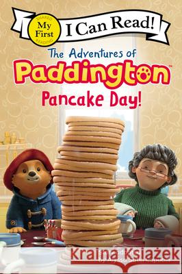 The Adventures of Paddington: Pancake Day! Capucilli, Alyssa Satin 9780062983039 HarperCollins - książka