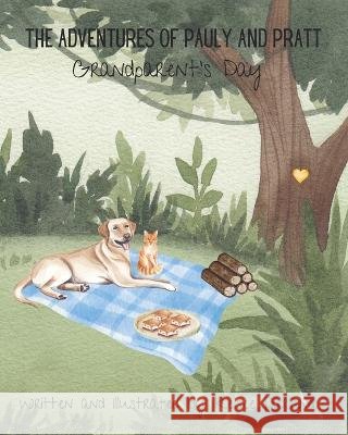 The Adventures of Pauly and Pratt: Grandparent's Day Kelsee Darland Chelsea Machniak Kelsee Darland 9798397406475 Independently Published - książka
