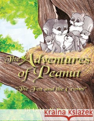 The Adventures of Peanut: The Fox and The Crows St Aubin, Mallari 9780988510807 Networking University - książka