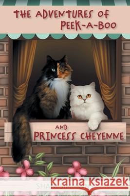 The Adventures of Peek-A-Boo and Princess Cheyenne Shani Simmons Jack Crimmins Muhammad Rizwan Tufail 9781039117938 FriesenPress - książka