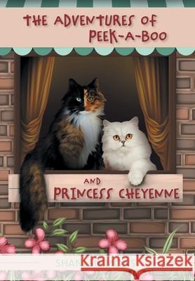 The Adventures of Peek-A-Boo and Princess Cheyenne Shani Simmons Jack Crimmins Muhammad Rizwan Tufail 9781039117945 FriesenPress - książka