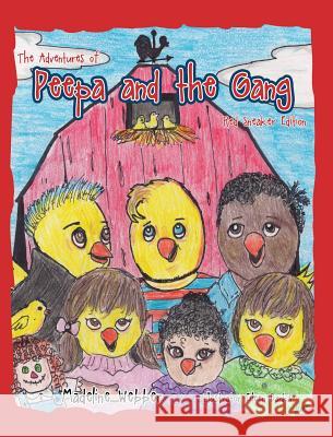 The Adventures of Peepa and the Gang Madeline Webber Illustrator Eilee Banks 9781545633144 Xulon Press - książka