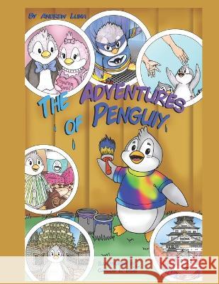 The Adventures of Penguiy Carlos Diaz Andrew Luna  9798986444536 Crimsonspiral - książka