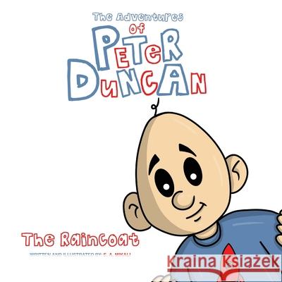 The Adventures of Peter Duncan: The Raincoat E A Mikali 9798505867129 Independently Published - książka