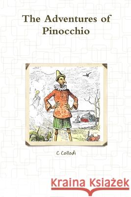 The Adventures of Pinocchio C Collodi 9780359879601 Lulu.com - książka