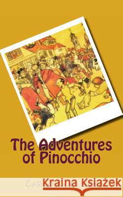 The Adventures of Pinocchio Carlo Collodi 9781494758080 Createspace - książka