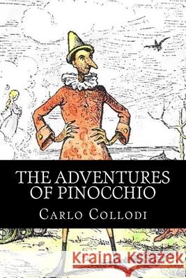 The Adventures of Pinocchio Carlo Collodi 510 Classics 9781517290221 Createspace - książka