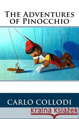 The Adventures of Pinocchio Carlo Collodi 9781537503462 Createspace Independent Publishing Platform - książka