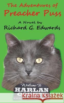 The Adventures of Preacher Puss Richard G. Edwards 9780692052549 Emtcc, LLC - książka