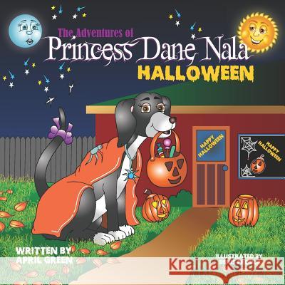 The Adventures of Princess Dane Nala Halloween Denis Proulx April Green 9781549557590 Independently Published - książka