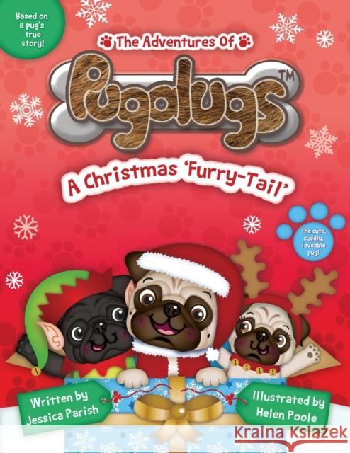 The Adventures of Pugalugs: A Christmas ‘Furry-Tail’ Jessica Parish 9781528940474 Austin Macauley Publishers - książka