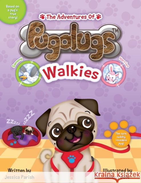 The Adventures of Pugalugs: Walkies Jessica Parish 9781528940412 Austin Macauley Publishers - książka