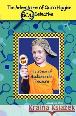 The Adventures of Quinn Higgins Boy Detective-The Case of Blackbeard's Treasure Douglas Quinn 9781470093365 Createspace - książka