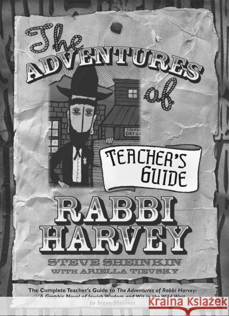 The Adventures of Rabbi Harvey Teacher's Guide Steve Sheinkin 9781684420452 Turner Publishing Company - książka