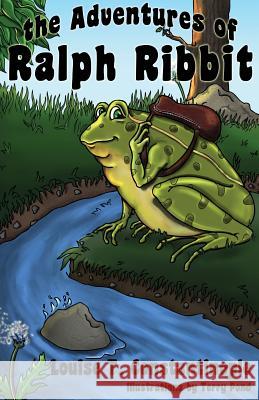 The Adventures of Ralph Ribbit Louise T. Constantinople 9781432788537 Outskirts Press - książka