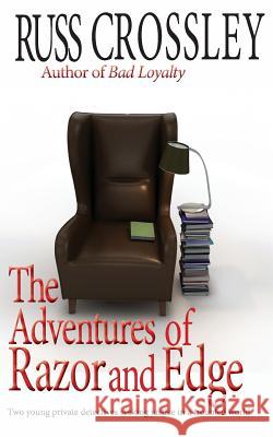 The Adventures of Razor and Edge Russ Crossley 9781927621363 53rd Street Publishing - książka