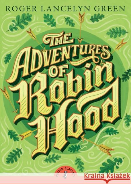 The Adventures of Robin Hood Roger Green 9780141329383 Penguin Random House Children's UK - książka