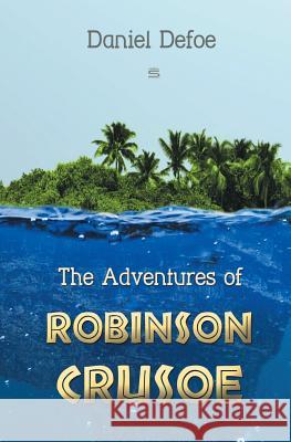 The Adventures of Robinson Crusoe Daniel Defoe 9781787247314 Sovereign - książka