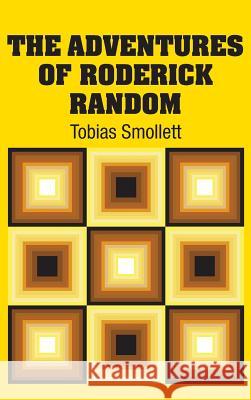 The Adventures of Roderick Random Tobias Smollett 9781731703392 Simon & Brown - książka