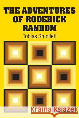 The Adventures of Roderick Random Tobias Smollett 9781731707093 Simon & Brown - książka