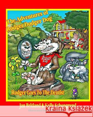 The Adventures of Rodger Dodger Dog: Rodger Goes To The Dentist Swaim, Mike 9781483961842 Createspace - książka