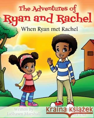 The Adventures of Ryan & Rachel When Ryan met Rachel Das, Abria 9780692667521 Ljm Dream - książka