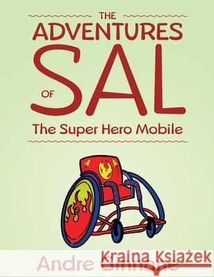 The Adventures of Sal - The Super Hero Mobile Andre Ginnane 9781952320460 Yorkshire Publishing - książka