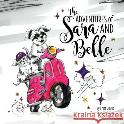 The Adventures of Sara and Belle Brett Cimino Magin Wood 9781979474580 Createspace Independent Publishing Platform - książka