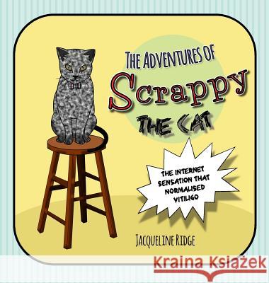 The Adventures of Scrappy the Cat Jacqueline Ridge 9781732140301 Jacqueline Ridge - książka