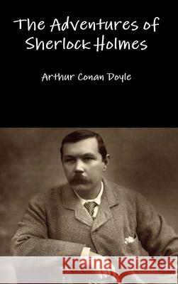 The Adventures of Sherlock Holmes Arthur Conan Doyle 9781329597181 Lulu.com - książka