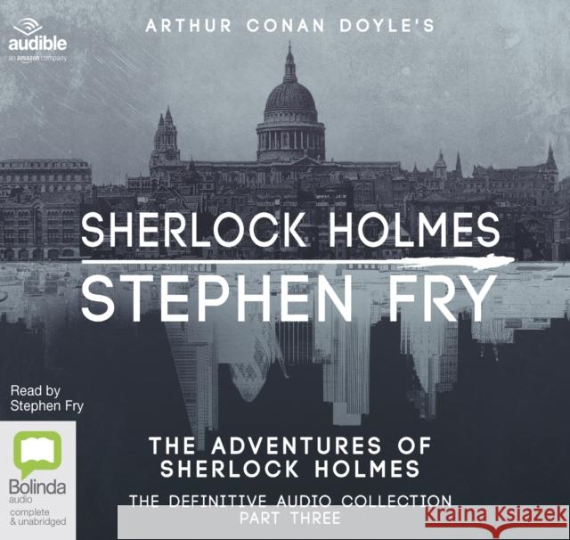 The Adventures of Sherlock Holmes Stephen Fry 9781489407108 Bolinda Publishing - książka