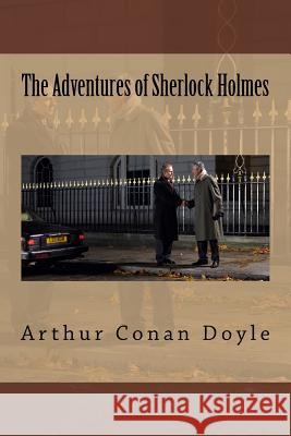 The Adventures of Sherlock Holmes Arthur Cona 9781537607795 Createspace Independent Publishing Platform - książka