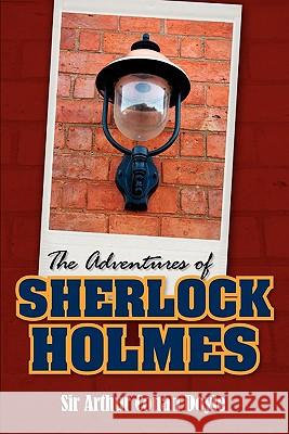 The Adventures of Sherlock Holmes Arthur Conan Doyle 9781613820070 Simon & Brown - książka