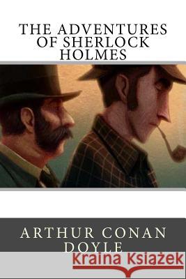 The Adventures of Sherlock Holmes Arthur Conan Doyle 9781727137460 Createspace Independent Publishing Platform - książka