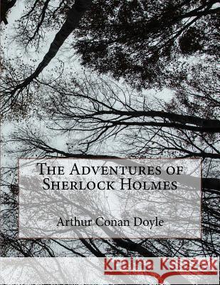The Adventures of Sherlock Holmes Arthur Conan Doyle 9781976562327 Createspace Independent Publishing Platform - książka