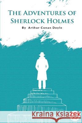 The Adventures of Sherlock Holmes Arthur Conan Doyle 9789394973268 Double 9 Booksllp - książka